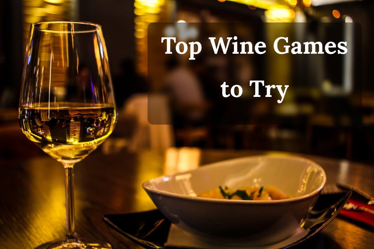 10+ Best  Wine Games To try with Your Family and Friends