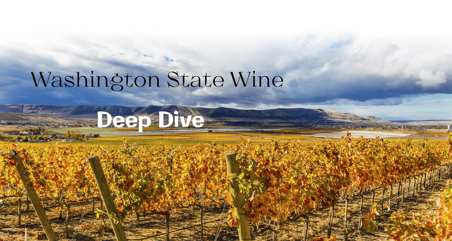 Washington State Wine - Deep Dive