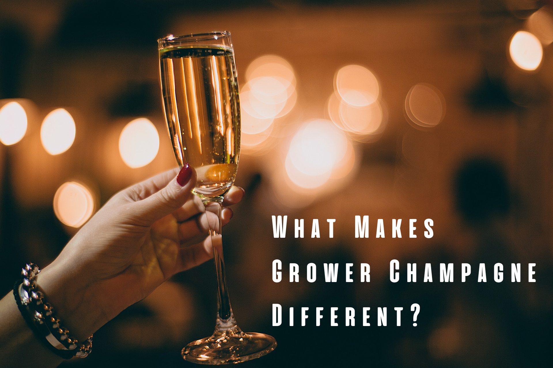 What Makes Grower Champagne Different?